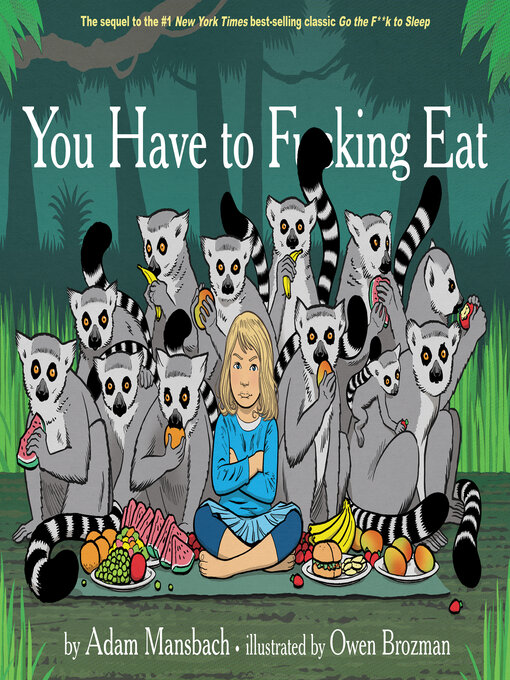 Cover image for You Have to Fucking Eat (Go the Fuck to Sleep #2) (Go the F to Sleep)
